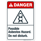 Possible Asbestos Hazard Do Not Disturb Sign, ANSI Danger Sign