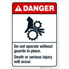 Do Not Operate Without Guards In Place Sign, ANSI Danger Sign, (SI-5270)