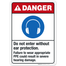 Do Not Enter Without Ear Protection Sign, ANSI Danger Sign
