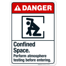 Confined Space Perform Atmosphere Testing Before Entering Sign, ANSI Danger Sign