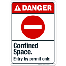 Confined Space Entry By Permit Only Sign, ANSI Danger Sign