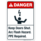 Keep Doors Shut Arc Flash Hazard PPE Required Sign, ANSI Danger Sign