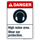 High Noise Area Wear Ear Protection Sign, ANSI Danger Sign