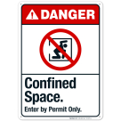 Confined Space Enter By Permit Only Sign, ANSI Danger Sign, (SI-5307)