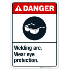 Welding Arc Wear Eye Protection Sign, ANSI Danger Sign