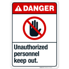 Unauthorized Personnel Keep Out Sign, ANSI Danger Sign