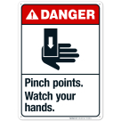 Pinch Points Watch Your Hands Sign, ANSI Danger Sign, (SI-5368)
