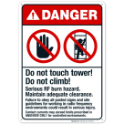 Do Not Touch Tower Do Not Climb Serious Rf Burn Hazard Sign, ANSI Danger Sign