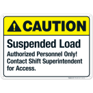 Suspended Load Authorized Personnel Only Sign, ANSI Caution Sign