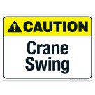 Crane Swing Sign, ANSI Caution Sign