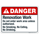 Renovation Work Do Not Enter Work Area Unless Authorized Sign, ANSI Danger Sign, (SI-5444)