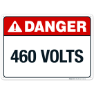 460 Volts Sign, ANSI Danger Sign