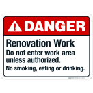 Renovation Work Do Not Enter Work Area Unless Authorized Sign, ANSI Danger Sign, (SI-5459)