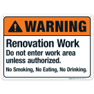 Renovation Work Do Not Enter Work Area Unless Authorized Sign, ANSI Warning Sign