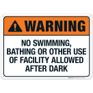 No Swimming, Bathing Or Other Use Of Facility Allowed After Dark Sign, ANSI Warning Sign