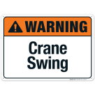 Crane Swing Sign, ANSI Warning Sign