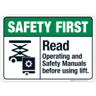 Read Operating And Safety Manuals Before Using Lift Sign, ANSI Safety First Sign