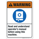 Read And Understand Operator's Manual Before Using This Machine Sign, ANSI Warning Sign