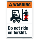 Do Not Ride On Forklift Sign, ANSI Warning Sign