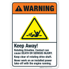Keep Away Rotating Driveline Contact Can Cause Death Sign, ANSI Warning Sign