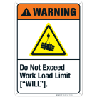 Do Not Exceed Work Load Limit Sign, ANSI Warning Sign