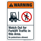 Watch Out For Forklift Traffic In This Area Sign, ANSI Warning Sign
