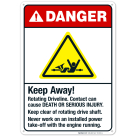 Keep Away Rotating Driveline Contact Can Cause Death Sign, ANSI Danger Sign