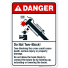 Do Not Two-Block Two-Blocking The Crane Could Cause Death Sign, ANSI Danger Sign