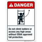 Do Not Climb Ladders Osha Approved Fall Protection Sign, ANSI Danger Sign