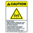 On This Tower Radio Frequency Fields Near Sign, ANSI Caution Sign