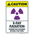 X-Ray Radiation Dosimeters Required Beyond This Point Sign, ANSI Caution Sign