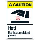 Hot Use Heat Resistant Gloves Sign, ANSI Caution Sign