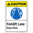 Forklift Lane Keep Clear Sign, ANSI Caution Sign