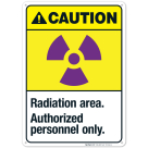 Radiation Area Authorized Personnel Only Sign, ANSI Caution Sign