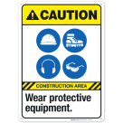 Wear Protective Equipment Sign, ANSI Caution Sign