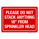 Please Do Not Stack Anything 18's From Sprinkler Head Sign, Fire Safety Sign