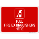 Full Fire Extinguishers Here Sign, Fire Safety Sign