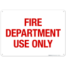 Fire Department Use Only Sign, Fire Safety Sign