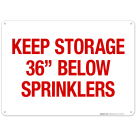 Keep Storage 36' Below Sprinklers Sign, Fire Safety Sign
