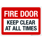 Fire Door Keep Clear At All Times Sign, Fire Safety Sign