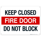 Keep Closed Fire Door Do Not Block Sign, Fire Safety Sign, (SI-5738)