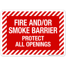 Fire And Smoke Barrier Protect All Openings Sign, Fire Safety Sign