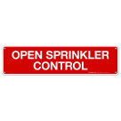 Open Sprinkler Control Sign, Fire Safety Sign, (SI-5774)