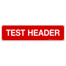 Test Header Sign, Fire Safety Sign