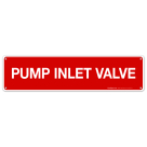 Pump Inlet Valve Sign, Fire Safety Sign, (SI-5779)