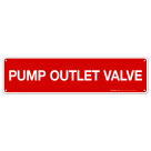Pump Outlet Valve Sign, Fire Safety Sign, (SI-5780)