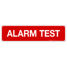 Alarm Test Sign, Fire Safety Sign