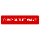 Pump Outlet Valve Sign, Fire Safety Sign
