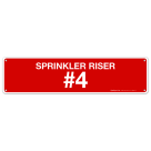 Sprinkler Riser #4 Sign, Fire Safety Sign