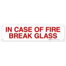 In Case Of Fire Break Glass Sign, Fire Safety Sign